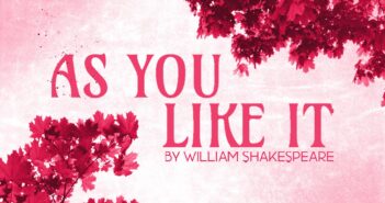 Review: Theatre Group Presents ‘As You Like It’ @ Garden Court 12/3/22