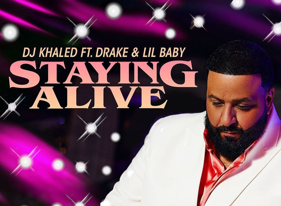 DJ Khaled feat. Drake & Lil Baby – ‘STAYING ALIVE’ single review: far too safe, but the infectiously catchy hook compensates thumbnail